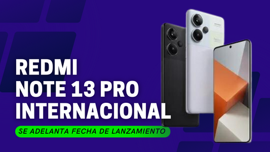 Redmi Note 13 Pro+ 5G: Xiaomi Adelanta Su Lanzamiento Global