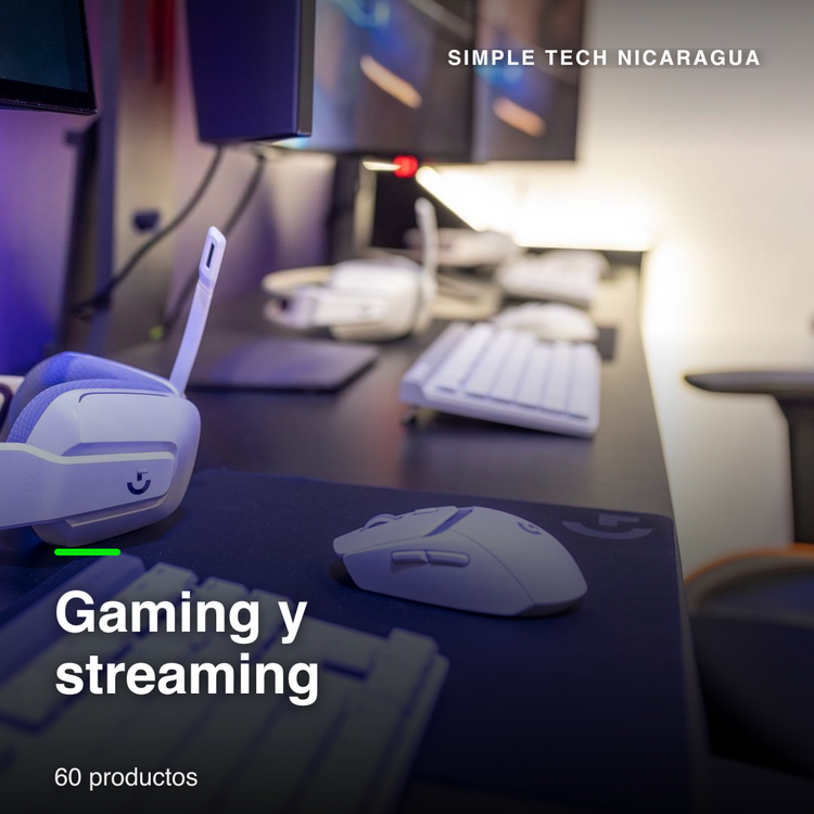 Gaming y streaming — Simple Tech Nicaragua